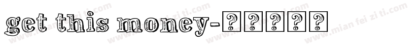 get this money字体转换